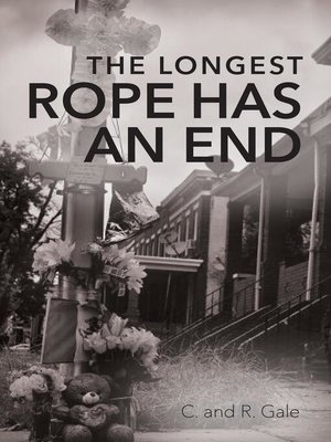 cover image of THE LONGEST ROPE HAS AN END
